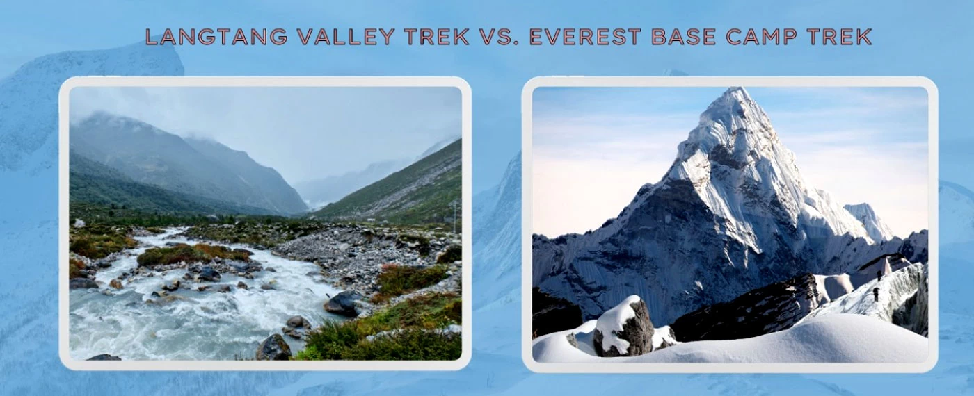 Langtang Valley Trek vs. Everest Base Camp Trek
