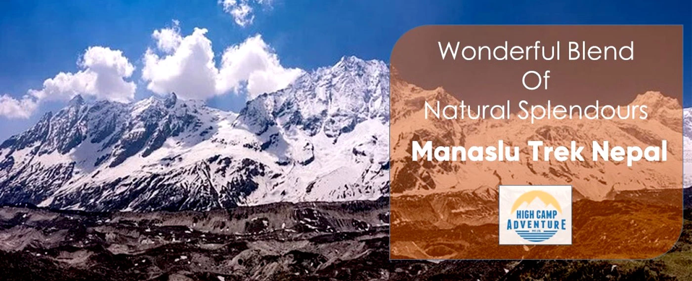 Wonderful Blend Of Natural Splendors | Manaslu Trek Nepal