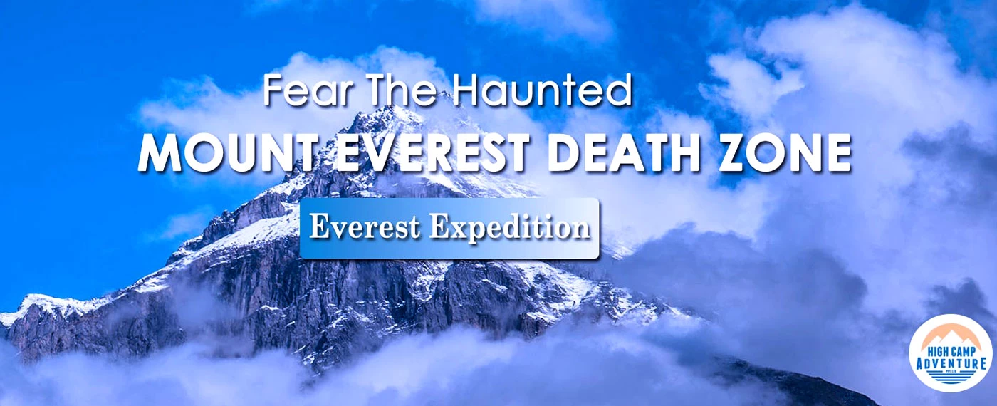 mount-everest-death-zoneFear The Haunted Mount Everest Death Zone | Everest Expedition